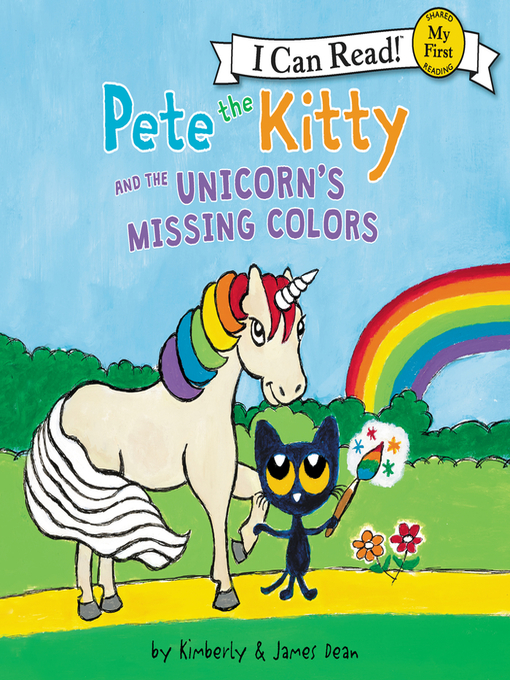 Title details for Pete the Kitty and the Unicorn's Missing Colors by James Dean - Available